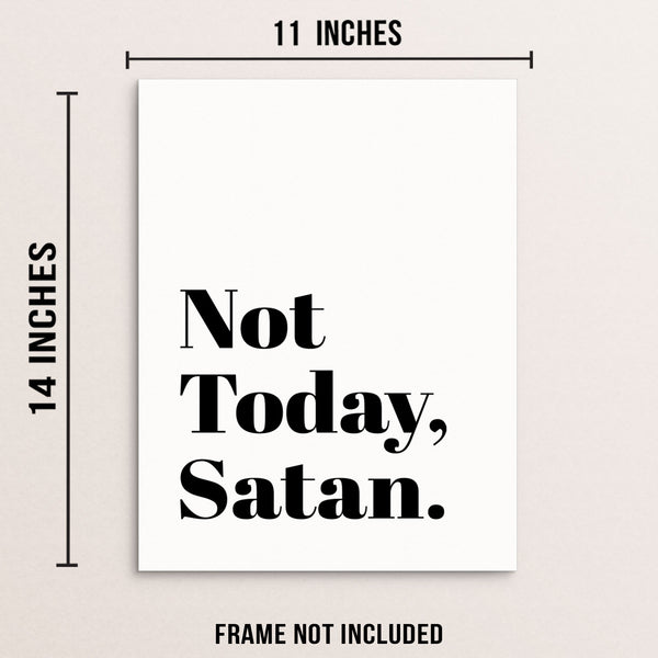 Not Today Satan Motivational Quote Art Print Wall Decor Poster