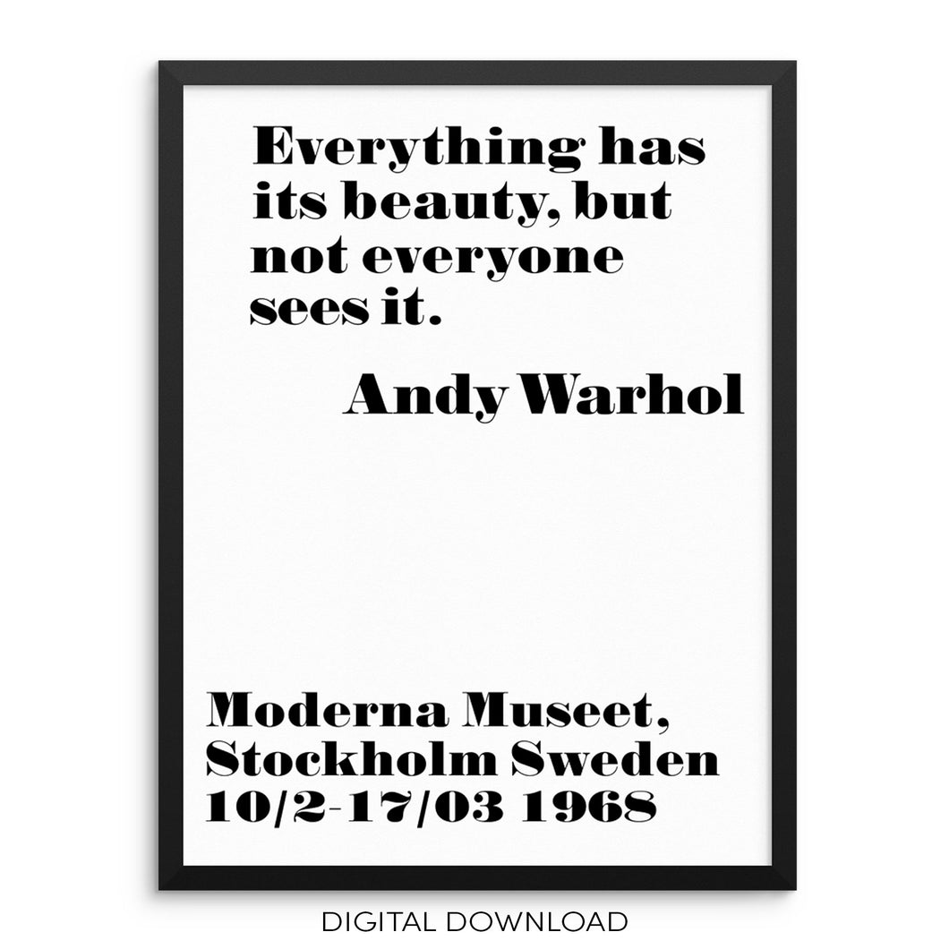 Andy Warhol Poster Everything Has Its Beauty DOWNLOADABLE Art Print