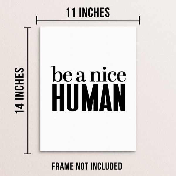 Be A Nice Human Inspirational Quote Wall Decor Art Print