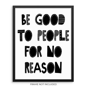 Be Good To People For No Reason Kids Inspirational Wall Art Print 