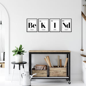 Be Kind Periodic Table of Elements Art Prints Set DIGITAL DOWNLOAD