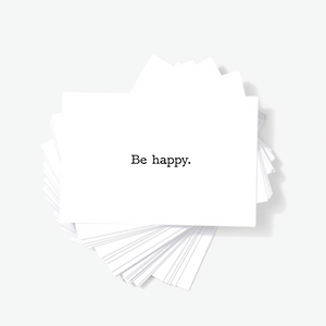Be Happy Motivational Encouragement Mini Greeting Cards by Sincerely, Not
