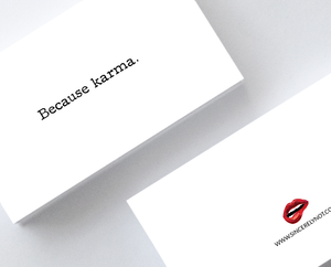 Because Karma Sarcastic Honest Mini Greeting Cards by Sincerely, Not