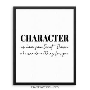 Inspirational Art Print Character Is How You Treat Those Wall Poster