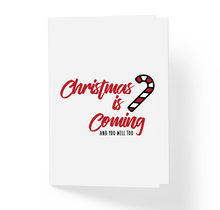 Christmas Is Coming You Will Too Adult Funny Christmas Card by Sincerely, Not Greeting Cards