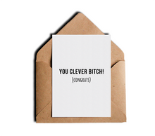 You Clever Bitch! Congrats Funny Graduation Greeting Card Sarcastic Humor Greeting Cards by Sincerely, Not