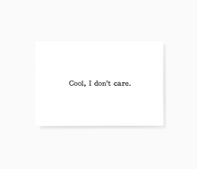 Cool I Don't Care Sarcastic Honest Mini Greeting Cards by Sincerely, Not