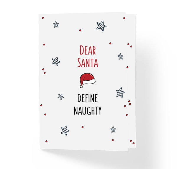 Funny Sarcastic Christmas Holiday Card Dear Santa Define Naughty by Sincerely, Not Greeting Cards, Gag Gifts and Art Prints