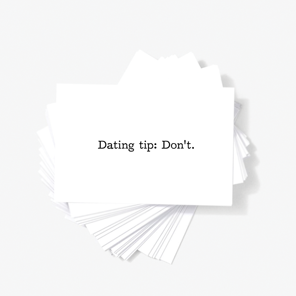 Dating Tip Don't Offensive Mini Greeting Cards With Quote by Sincerely, Not