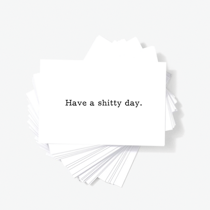 Have A Shitty Day Offensive Mini Greeting Cards Sarcastic Note Cards by Sincerely, Not