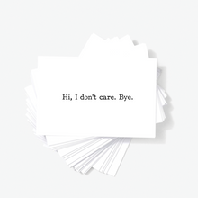 Hi I Don't Care Bye Sarcastic Offensive Mini Greeting Cards by Sincerely, Not