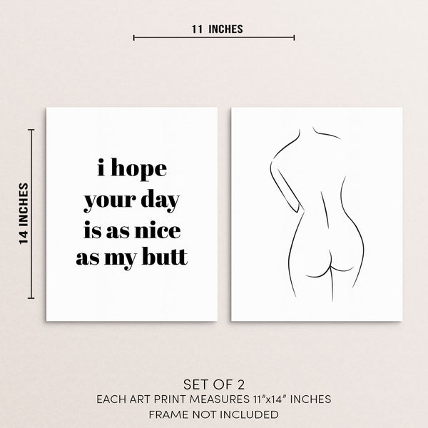 I Hope Your Day Is As Nice As My Butt Wall Art Print Poster Set