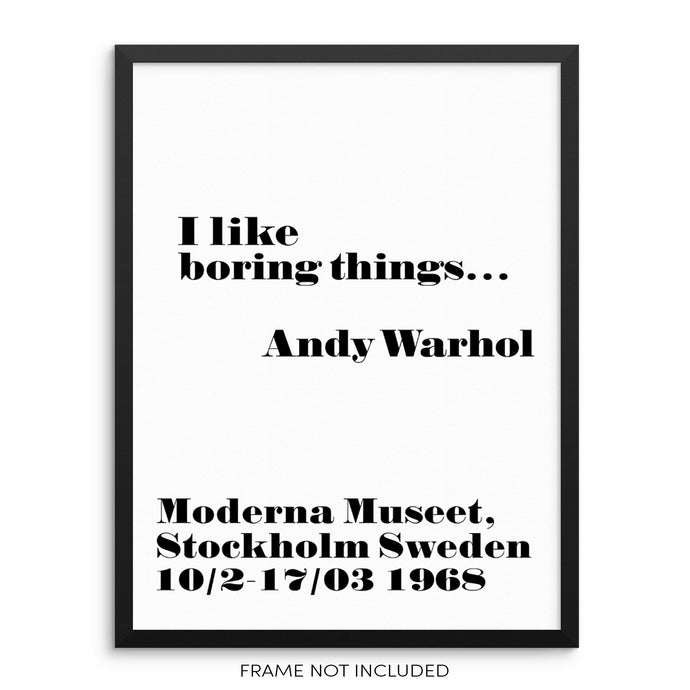 Andy Warhol Poster I Like Boring Things Minimalist Wall Art Print