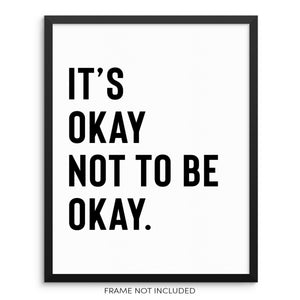 It's Okay Not to Be Okay Motivational Quote Wall Decor Art Print