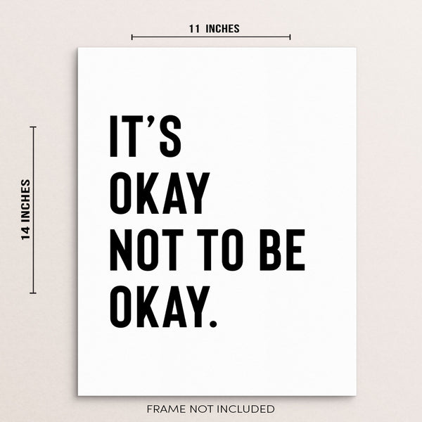 It's Okay Not to Be Okay Motivational Quote Wall Decor Art Print