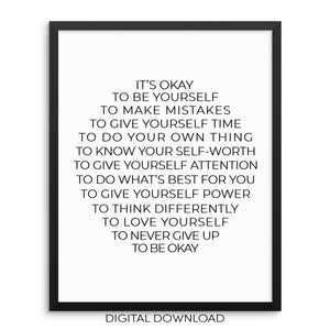 Motivational Art Print - DIGITAL DOWNLOAD - It's Okay To Be Yourself