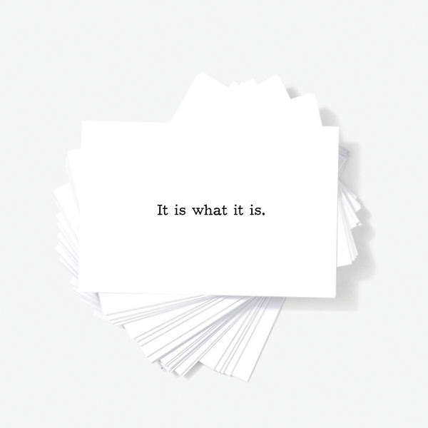 It Is What It Is Motivational Encouragement Mini Greeting Cards by Sincerely, Not