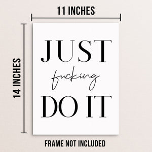 Just Fucking Do It Motivational Quote Wall Decor Art Print