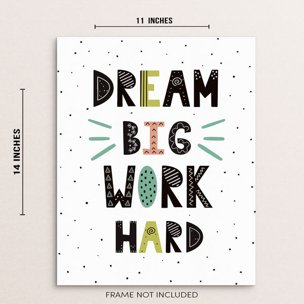 Dream Big Work Hard Art Print Kids Inspirational Modern Wall Decor  