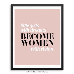 Little Girls With Dreams Become Women With Vision Pink Wall Art Print