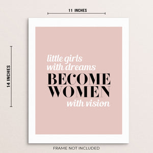 Little Girls With Dreams Become Women With Vision Pink Wall Art Print