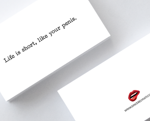 Life ILife Is Short Like Your Penis Offensive Sarcastic Mini Greeting Cards by Sincerely, Not