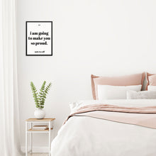 Positive Affirmation Art Print I Am Going To Make You So Proud