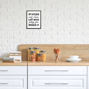 My Kitchen Was Clean Sorry You Missed It Art Print Poster