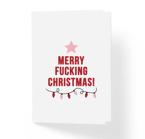 Merry Fucking Christmas Holiday Greeting Card, Funny, Witty, Offensive X-Mas Greeting Card by Sincerely, Not