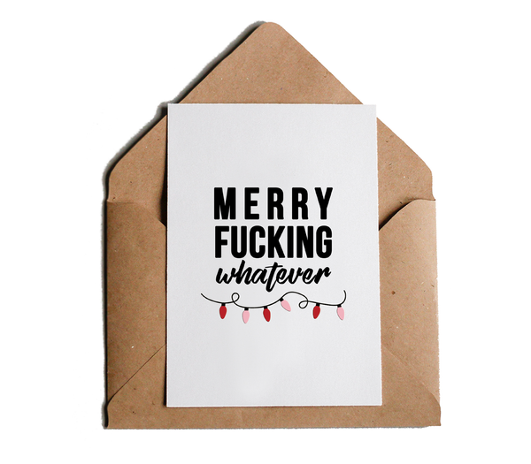 Merry Fucking Whatever Christmas Holiday Card by Sincerely, Not Greeting Cards and Novelty Gifts