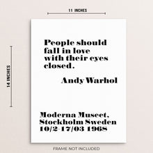 Andy Warhol Poster People Should Fall In Love With Their Eyes Closed