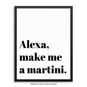 Alexa Make Me a Martini Wall Decor Art Print Poster