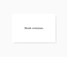 Shock Everyone Motivational Encouragement Mini Greeting Cards by Sincerely, Not