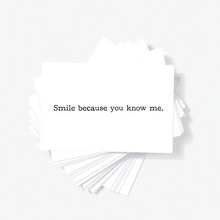 Smile Because You Know Me Sarcastic Funny Mini Greeting Cards by Sincerely, Not