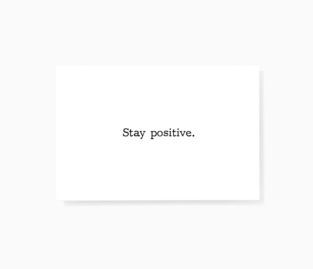Stay Positive Motivational Encouragement Mini Greeting Cards by Sincerely, Not