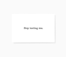 Stop Texting Me Honest Offensive Mini Greeting Cards Note Cards, Sarcastic Greeting Cards, Adult Greeting Cards by Sincerely, Not