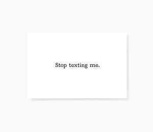 Stop Texting Me Honest Offensive Mini Greeting Cards Note Cards, Sarcastic Greeting Cards, Adult Greeting Cards by Sincerely, Not