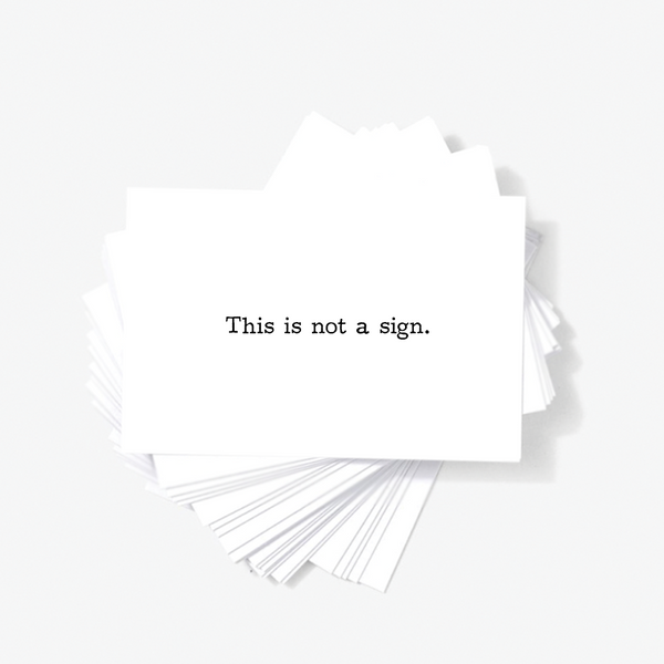 This Is Not A Sign Sarcastic Rude Mini Greeting Cards by Sincerely, Not