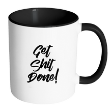 Get Shit Done Motivational Quote Coffee Mug 11oz Ceramic Tea Cup by Sincerely, Not
