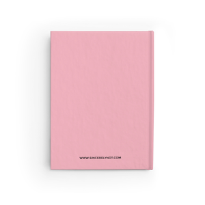 Good Vibes Motivational Quote Pink Hardcover Ruled Notebook by Sincerely, Not