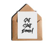 Motivational Quote Encouragement Card - Get Shit Done - Inspirational Cards by Sincerely, Not