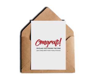 Congrats I'm Glad You Found The One You Really Didn't Have Many Choices Funny Sarcastic Honest Wedding Card by Sincerely, Not Greeting Cards and Novelty Gifts
