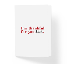 I'm Thankful For You Bitch Honest Funny Thank You Greeting Card by Sincerely, Not Greeting Cards