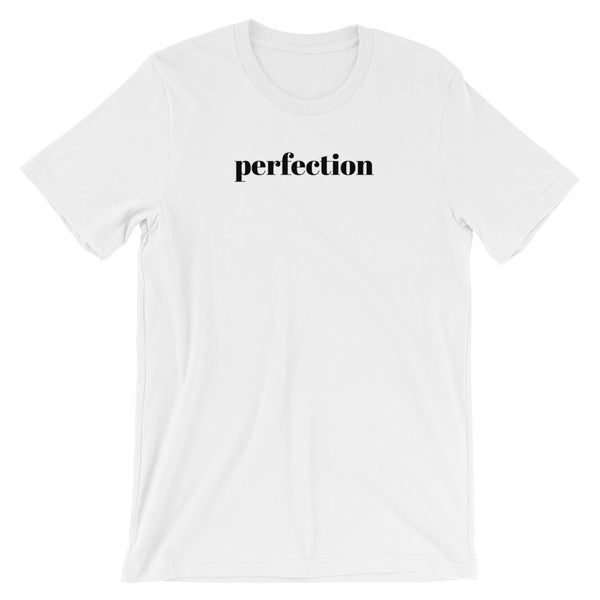 Short Sleeve Unisex T-Shirt - Perfection Slogan Cotton Tee