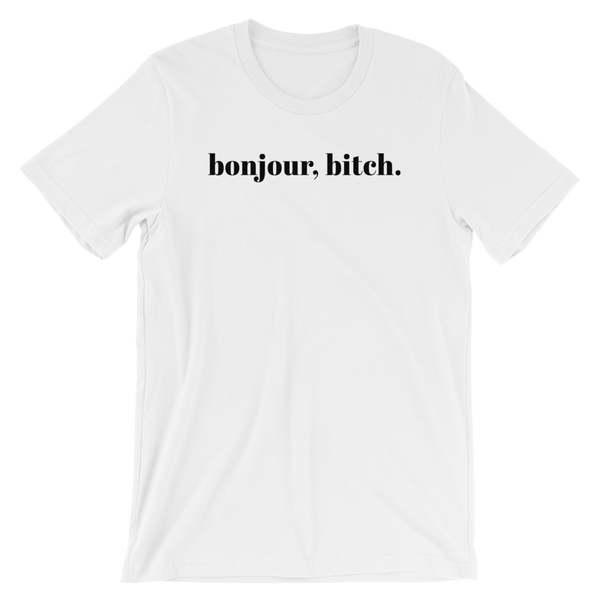 Short Sleeve Unisex T-Shirt - Bonjour Bitch Cotton Slogan Tee