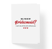 Will You Be My Bridesmaid - I Can't Do All This Shit Without You Funny Cute Modern Bridal Party Proposal Card by Sincerely, Not Greeting Cards and Novelty Gifts